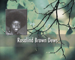 1957 - 2018
<br><a href="https://www.findagrave.com/memorial/283220840/rosalind-rene-dews">Obituary</a>